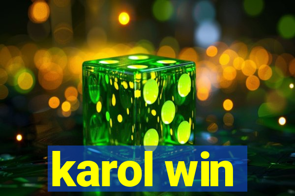 karol win